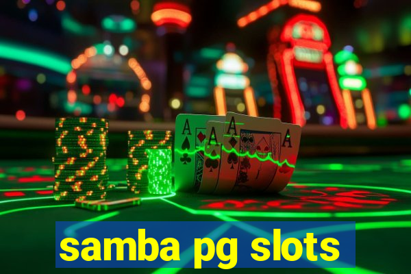 samba pg slots